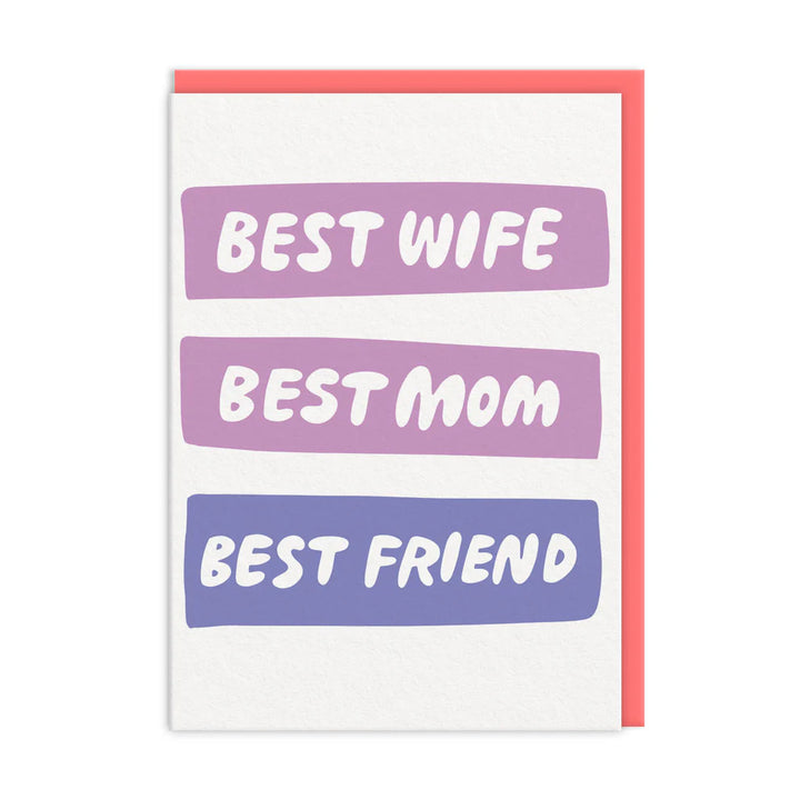 Best Wife, Mum, Friend Greeting Card