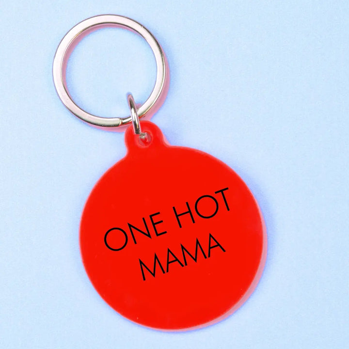 One Hot Mama Keyring