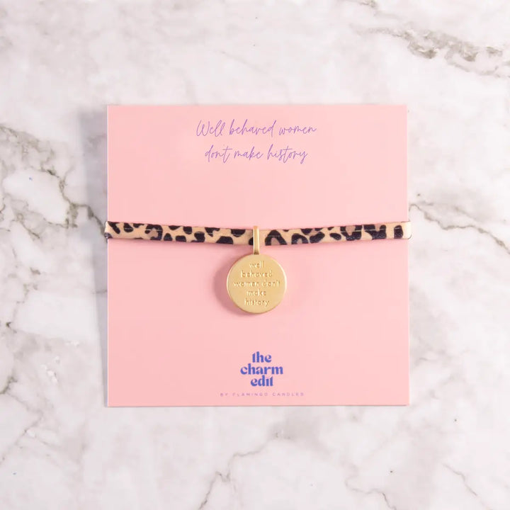 Well Behaved Women Don't Make History Charm Tie Bracelet