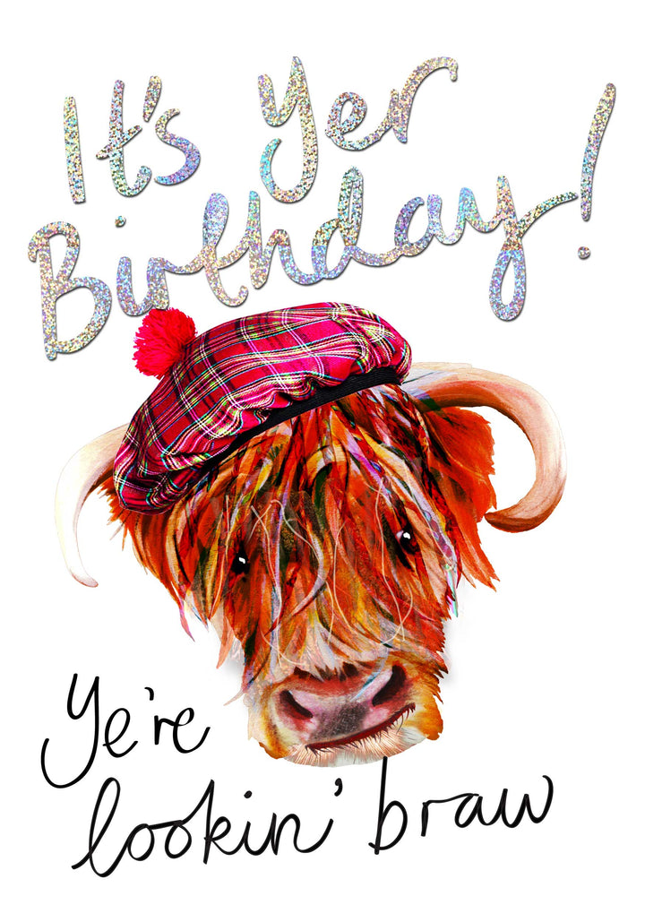 Birthday Ye’re Lookin’ Braw Card