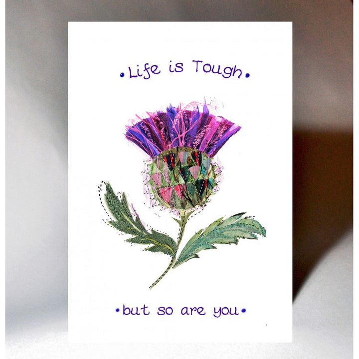 Life is Tough Thistle Card